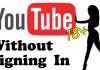 Watch 18+ YouTube Videos Without Signing In Youtube
