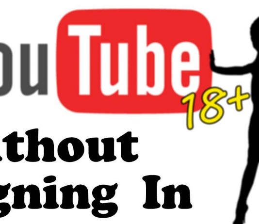 Watch 18+ YouTube Videos Without Signing In Youtube